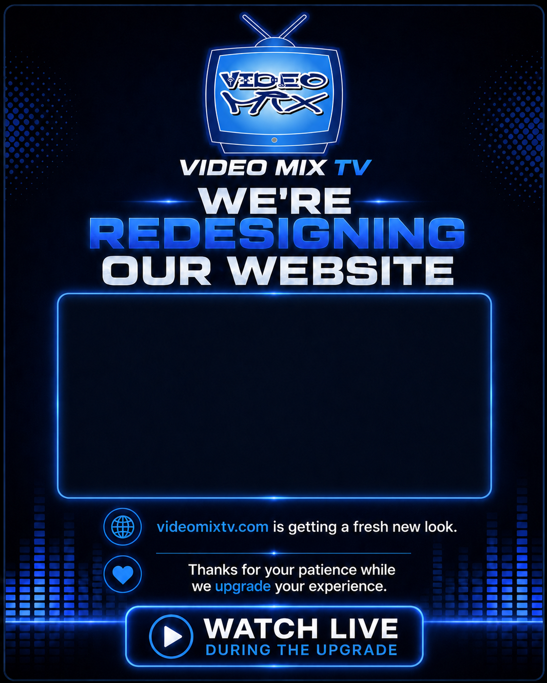 VIDEO MIX TV website redesign — watch live during the upgrade