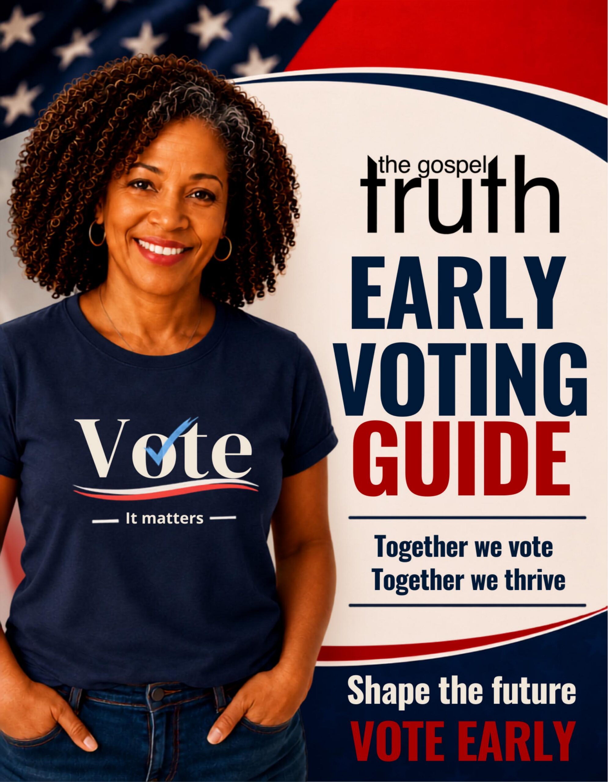 The Gospel Truth – Early Voting Guide